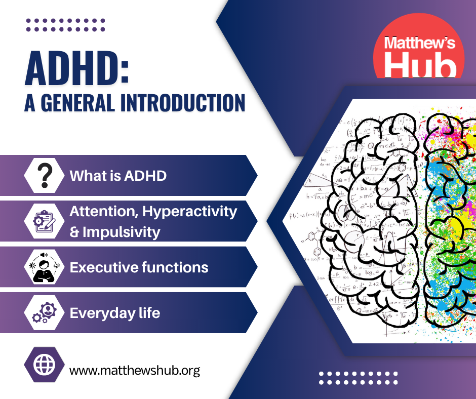 ADHD - A General Introduction 